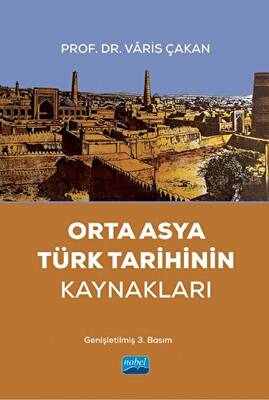 Orta Asya Türk Tarihinin Kaynakları - 1