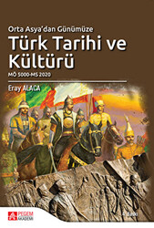 Orta Asya`dan Günümüze Türk Tarihi ve Kültürü - 1