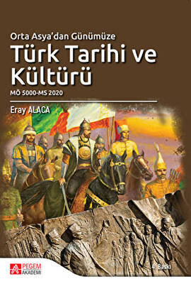 Orta Asya`dan Günümüze Türk Tarihi ve Kültürü - 1