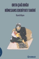 Orta Çağ Doğu Rönesans Edebi̇yatı Tari̇hi̇ - Kabalcı Yayınevi - Doruk Yayınları
