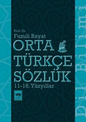 Orta Türkçe Sözlük 11-16. Yüzyıllar - 1