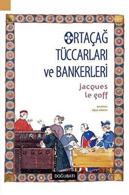Ortaçağ Tüccarları ve Bankerleri - 1