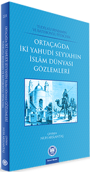 Ortaçağda İki Yahudi Seyyahın İslam Dünyası Gözlemleri - 1