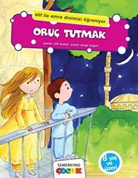 Oruç Tutmak - Semerkand Çocuk Yayınları