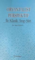Oryantalist Perspektif ile Klasik Arap Şiiri - 1