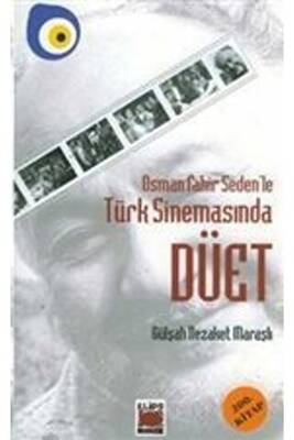 Osman Fahir Seden’le Türk Sinemasında Düet - 1