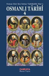 Osman Gazi’den Sultan Vahidüddin Han’a Osmanlı Tarihi 4 - 1
