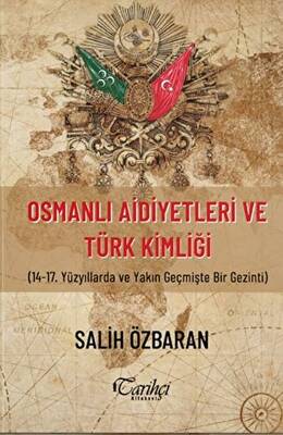 Osmanlı Aidiyetleri ve Türk Kimliği - 1
