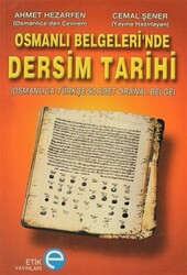 Osmanlı Belgeleri’nde Dersim Tarihi - 1
