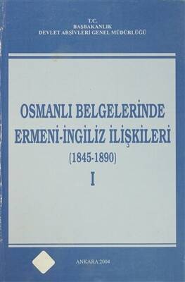 Osmanlı Belgelerinde Ermeni - İngiliz İlişkileri 4 Cilt Takım - 1