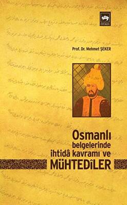 Osmanlı Belgelerinde İhtida Kavramı ve Mühtediler - 1