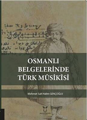 Osmanlı Belgelerinde Türk Musikisi - 1