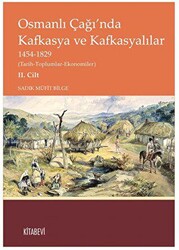 Osmanlı Çağı’nda Kafkasya ve Kafkasyalılar II. Cilt - 1