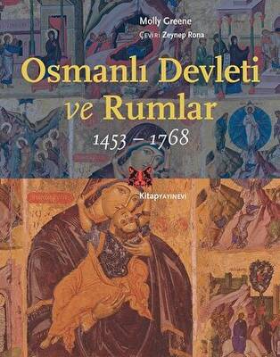 Osmanlı Devleti ve Rumlar 1453 - 1768 - 1