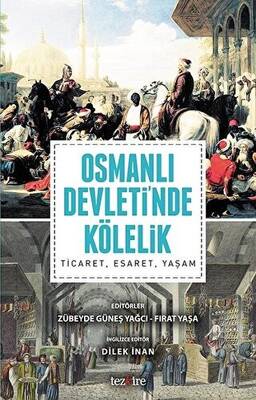 Osmanlı Devleti`nde Kölelik - 1