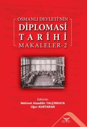 Osmanlı Devleti`nin Diplomasi Tarihi Makaleler - 2 - 1