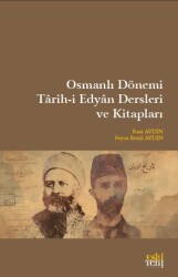 Osmanlı Dönemi Tarih-i Edyan Dersleri Ve Kitapları - 1