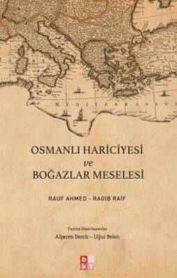 Osmanlı Hariciyesi ve Boğazlar Meselesi - 1