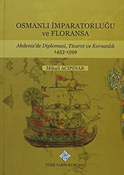 Osmanlı İmparatorluğu ve Floransa - 1