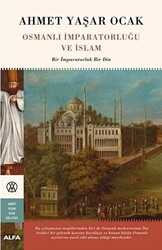 Osmanlı İmparatorluğu ve İslam - 1