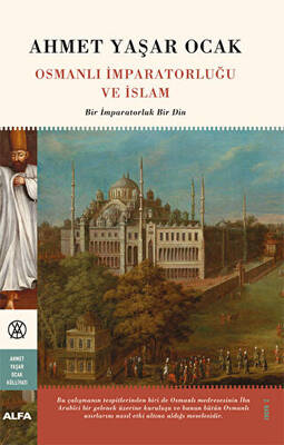 Osmanlı İmparatorluğu ve İslam - 1