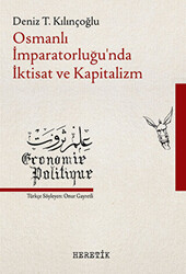 Osmanlı İmparatorluğu’nda İktisat ve Kapitalizm - 1