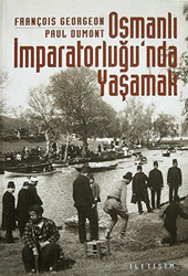 Osmanlı İmparatorluğu’nda Yaşamak - 1