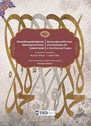 Osmanlı İmparatorluğu`nda Yazma Eser ve Ferman Süsleme Sanatı - 1