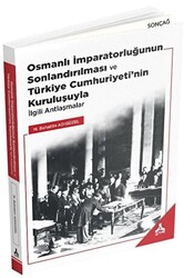 Osmanlı İmparatorluğunun Sonlandırılması ve Türkiye Cumhuriyeti’nin Kuruluşuyla İlgili Antlaşmalar - 1