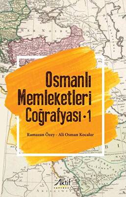 Osmanlı Memleketleri Coğrafyası - 1 - 1