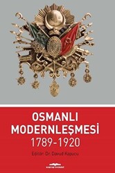 Osmanlı Modernleşmesi 1789-1920 - 1