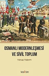 Osmanlı Modernleşmesi ve Sivil Toplum - 1