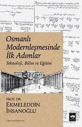 Osmanlı Modernleşmesinde İlk Adımlar - 1