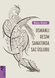 Osmanlı Resim Sanatında Saz Üslubu - 1
