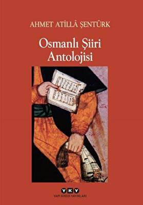 Osmanlı Şiiri Antolojisi - 1
