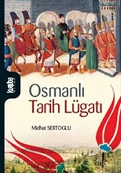 Osmanlı Tarih Lugatı - 1