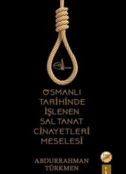 Osmanlı Tarihinde İşlenen Saltanat Cinayetleri Meselesi - 1