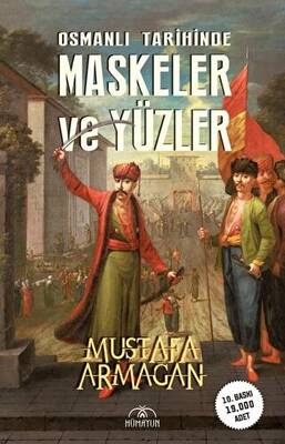 Osmanlı Tarihinde Maskeler ve Yüzler - 1