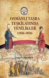 Osmanlı Taşra Teşkilatında Yenilikler 1826-1876 - 1