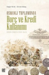 Osmanlı Toplumunda Borç Ve Kredi Kullanımı - 1