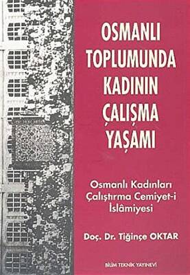Osmanlı Toplumunda Kadının Çalışma Yaşamı - 1