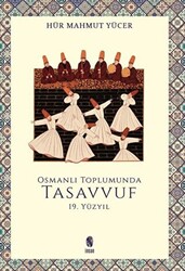 Osmanlı Toplumunda Tasavvuf -18. Yüzyıl - 1