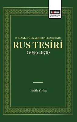 Osmanlı Türk Modernleşmesinde Rus Tesiri - 1