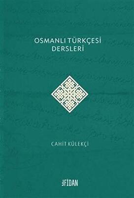 Osmanlı Türkçesi Dersleri - 1