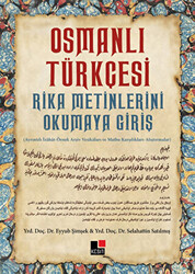 Osmanlı Türkçesi Rika Metinlerini Okumaya Giriş - 1