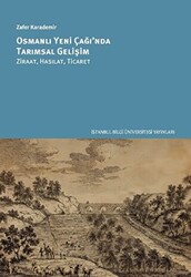 Osmanlı Yeni Çağı`nda Tarımsal Gelişim - 1