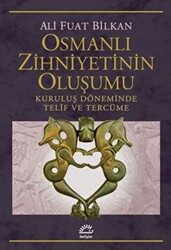 Osmanlı Zihniyetinin Oluşumu - 1