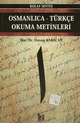 Osmanlıca-Türkçe Okuma Metinleri - Kolay Seviye-1 - 1