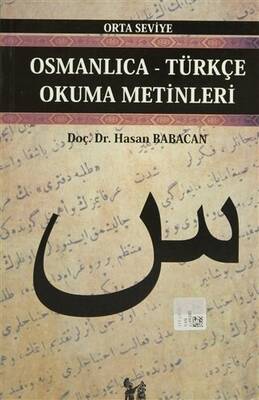 Osmanlıca-Türkçe Okuma Metinleri - Orta Seviye-4 - 1