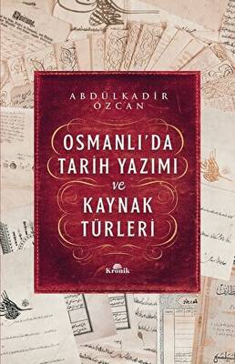 Osmanlı’da Tarih Yazımı ve Kaynak Türleri - 1